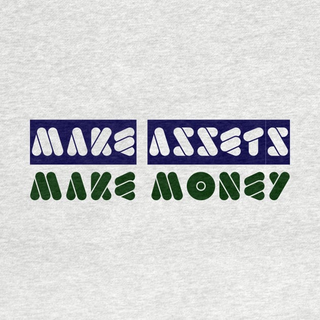 Make Assets Make Money by Curator Nation